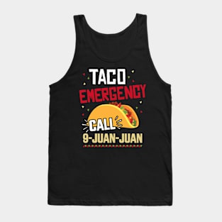 Funny taco emergency call 9 juan juan for Cinco de Mayo Tank Top